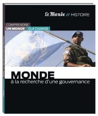 Monde : à la recherche d'une gouvernance