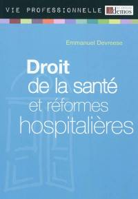 Droit de la santé et réformes hospitalières