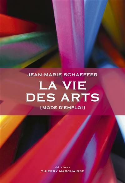 La vie des arts (mode d'emploi)