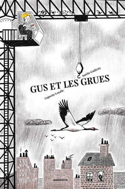 Gus et les grues