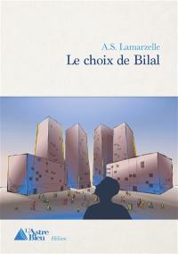 Le choix de Bilal