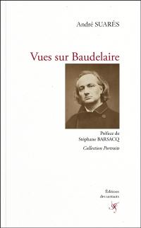 Vues sur Baudelaire