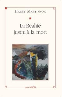 La réalité jusqu'à la mort