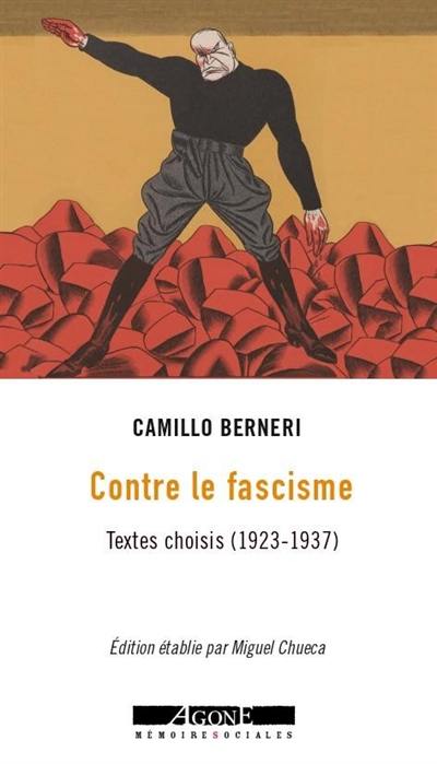 Contre le fascisme : textes choisis (1923-1937)