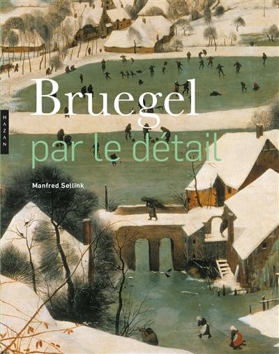 Bruegel : par le détail