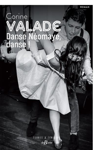 Danse Néomaye, danse !