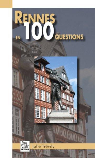 Rennes en 100 questions