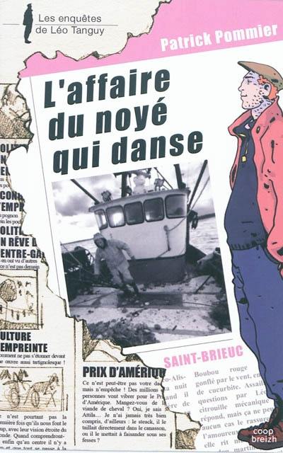 L'affaire du noyé qui danse