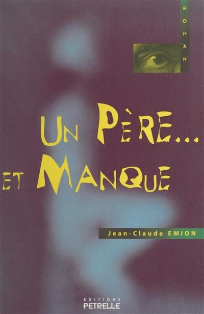 Un père... et manque