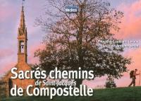 Sacrés chemins de Saint-Jacques de Compostelle