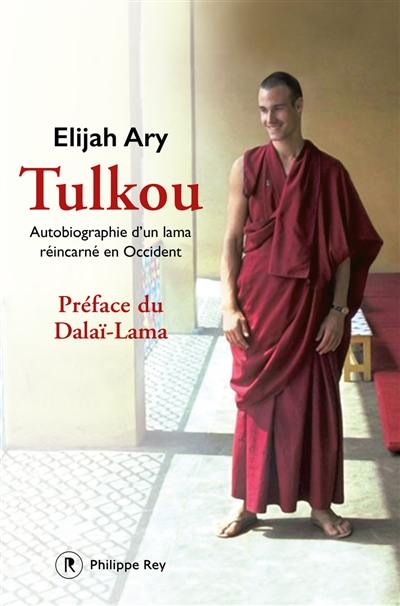 Tulkou : autobiographie d'un lama réincarné en Occident