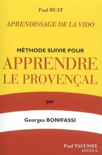 Méthode suivie pour apprendre le provençal. Aprendissage de la vido