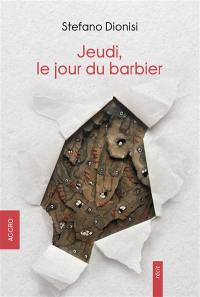 Jeudi, le jour du barbier : récit