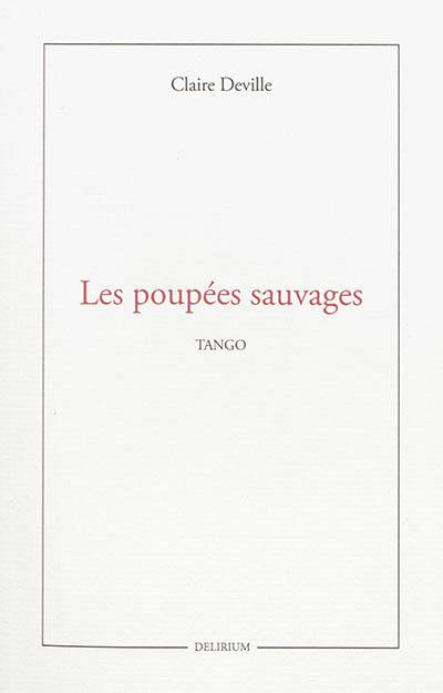 Les poupées sauvages : tango