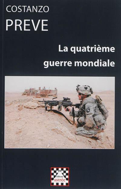 La quatrième guerre mondiale