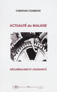 Actualité du malaise : néolibéralisme et jouissance