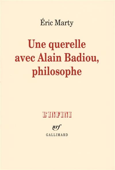 Une querelle avec Alain Badiou, philosophe