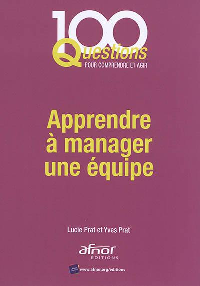 Apprendre à manager une équipe