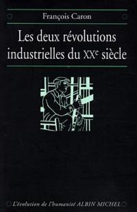 Les deux révolutions industrielles du XXe siècle