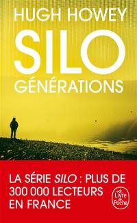 Silo. Vol. 3. Générations