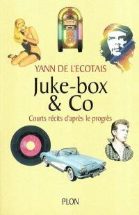 Juke-box & Co : courts récits d'après le progrès