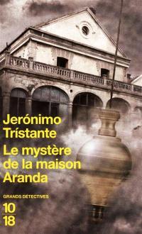 Le mystère de la Maison Aranda