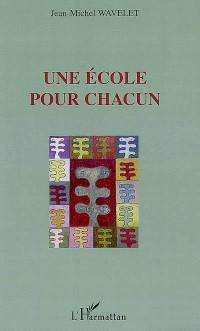 Une école pour chacun