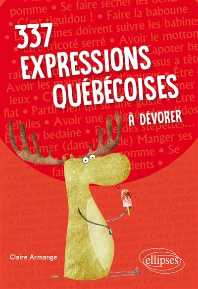 337 expressions québécoises à dévorer