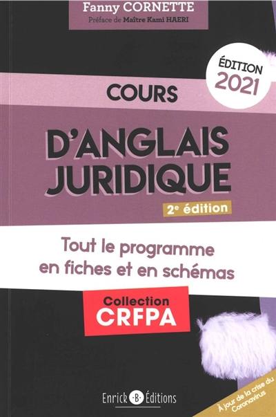 Cours d'anglais juridique, édition 2021 : tout le programme en fiches et en schémas