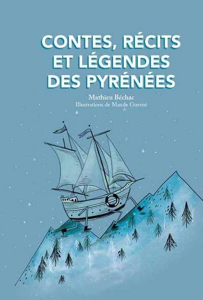 Contes, récits et légendes des Pyrénées