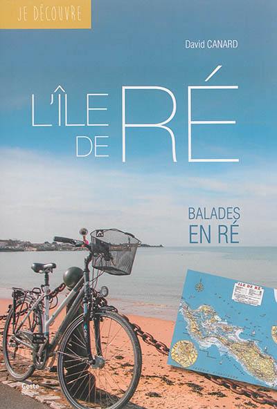 L'île de Ré : balades en Ré