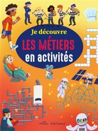 Je découvre les métiers en activités