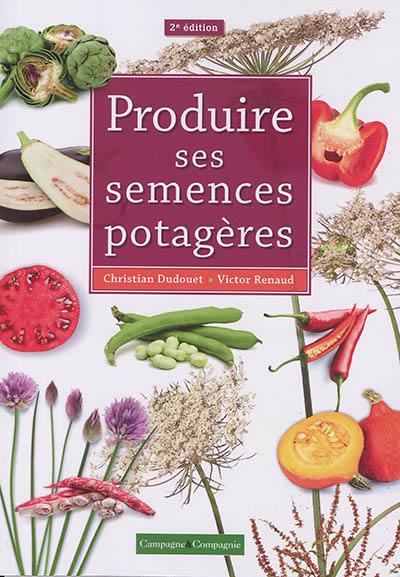 Produire ses semences potagères