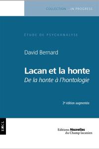 Lacan et la honte : de la honte à l'hontologie : étude psychanalytique