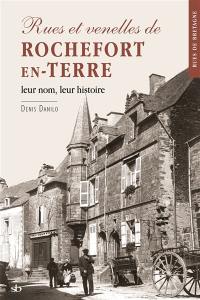 Rues et venelles de Rochefort-en-Terre : leur nom, leur histoire