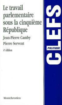 Le travail parlementaire sous la cinquième République