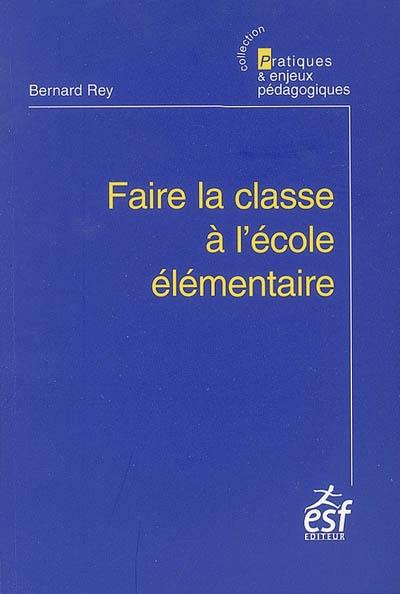 Faire la classe à l'école élémentaire