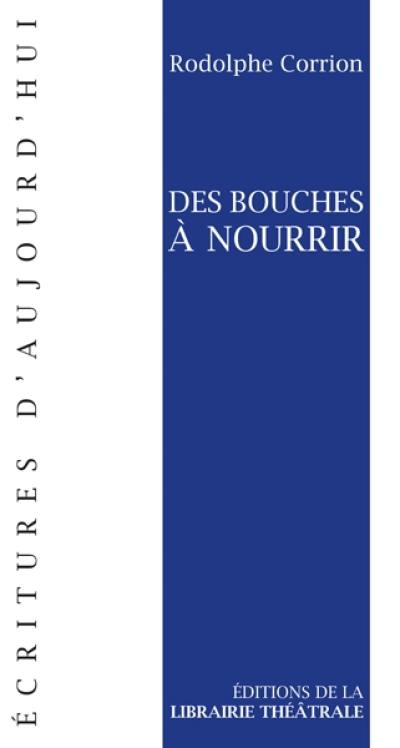 Des bouches à nourrir