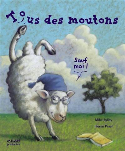 Tous des moutons... sauf moi !