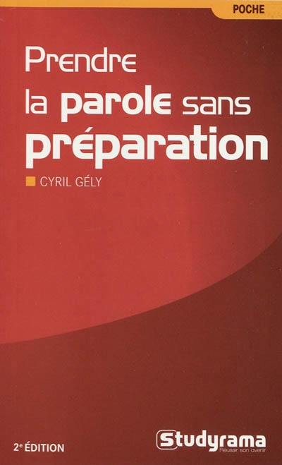 Prendre la parole sans préparation