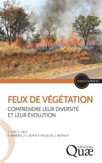 Feux de végétation : comprendre leur diversité et leur évolution