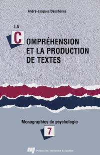 La compréhension et la production de textes