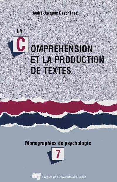 La compréhension et la production de textes