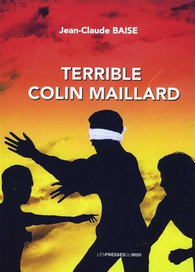 Terrible colin-maillard