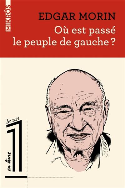 Où est passé le peuple de gauche ?