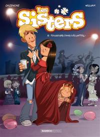 Les sisters. Vol. 9. Toujours dans les pattes !