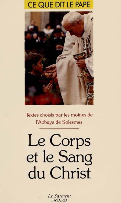 Le corps et le sang du Christ