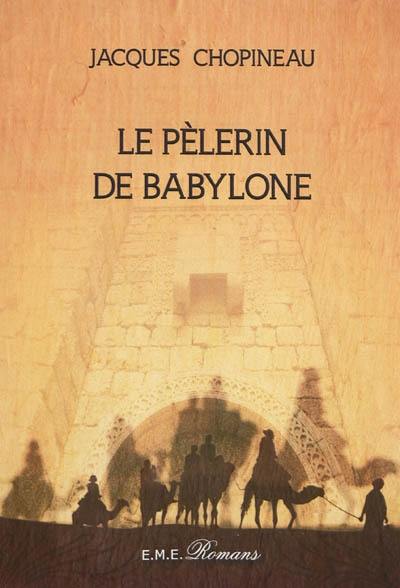 Le pèlerin de Babylone