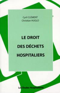 Le droit des déchets hospitaliers