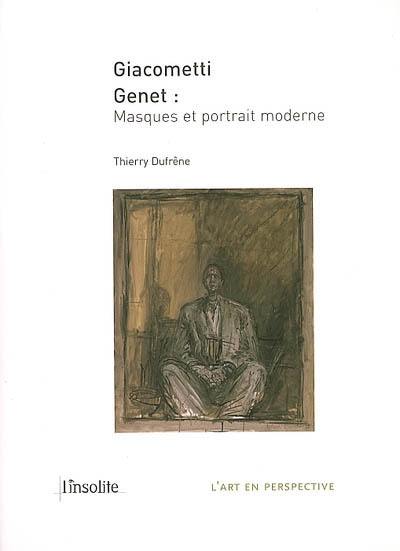 Giacometti, Genet : masques et portrait moderne